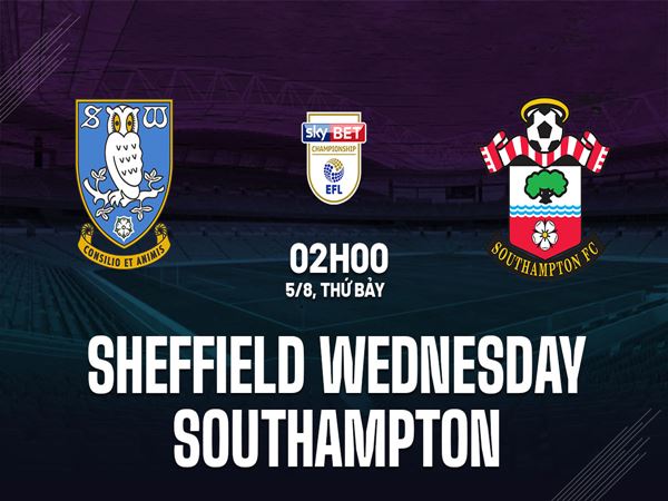 nhận định Sheffield Wednesday vs Southampton