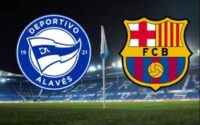 Nhận định trận Alaves vs Barca